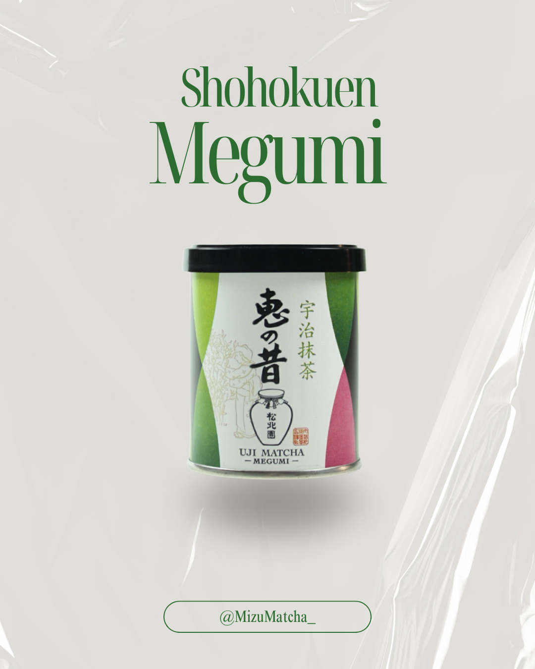 Matcha Megumi | Shohokuen | 30g Tin