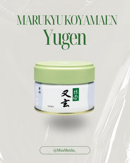 Matcha Yugen | Marukyu Koyamaen | 20g Tin