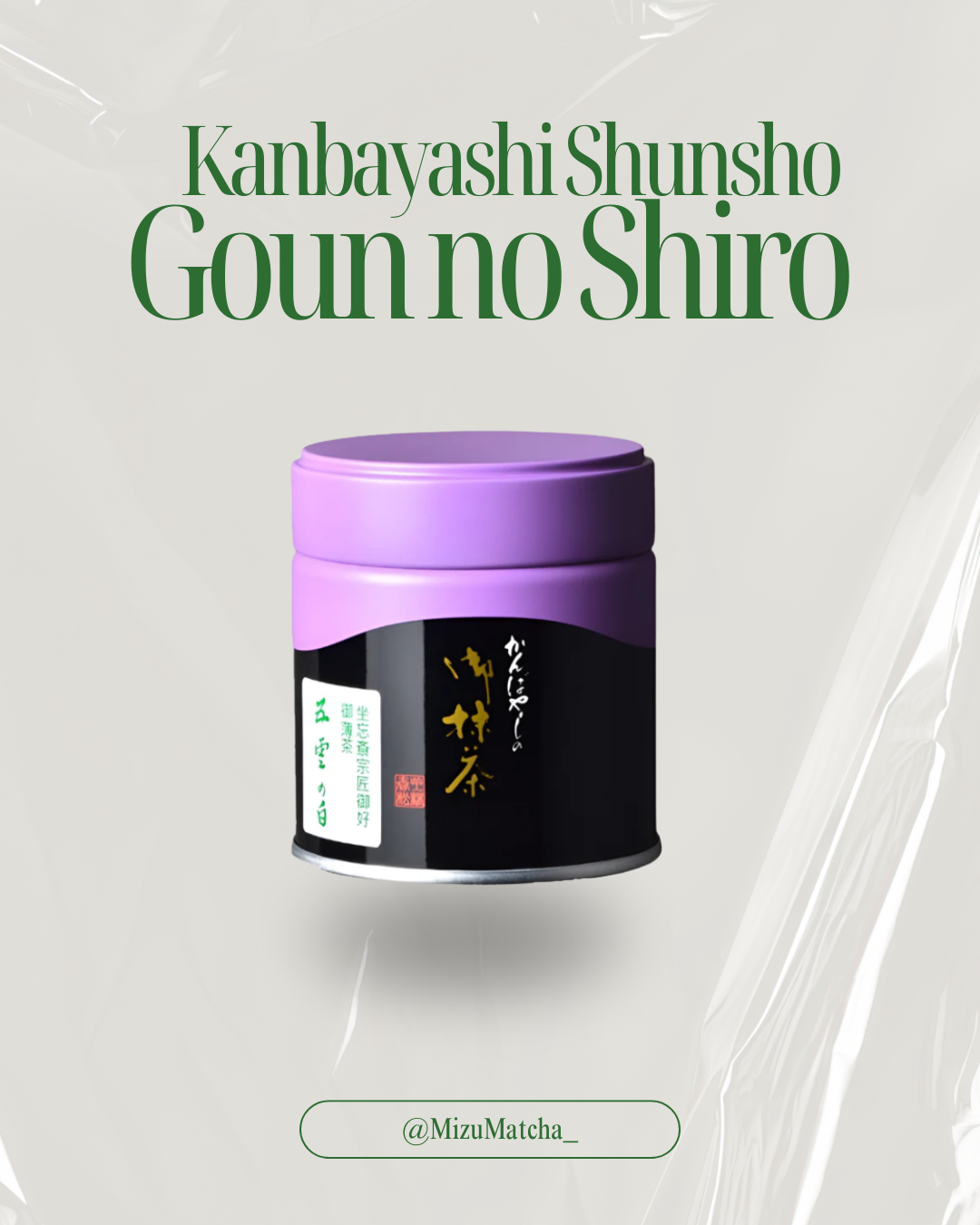 Matcha Goun no Shiro | Kanbayashi Shunsho | 40g Tin