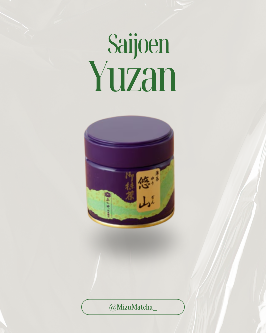 Matcha Yuzan | Saijoen | 100g Bag