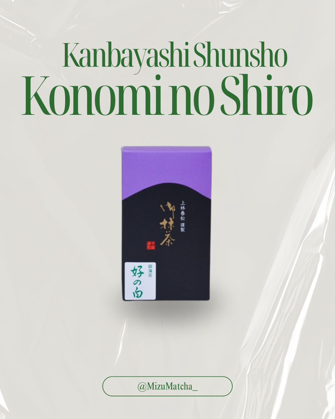Matcha Konomi no Shiro | Kanbayashi Shunsho | 40g Box