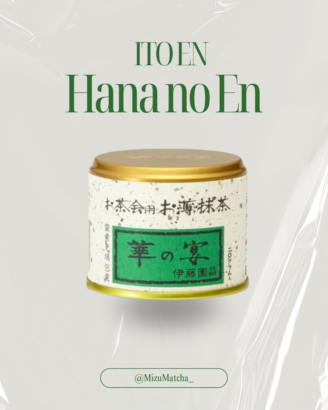 Matcha Hana no En | ITO EN | 20g Tin