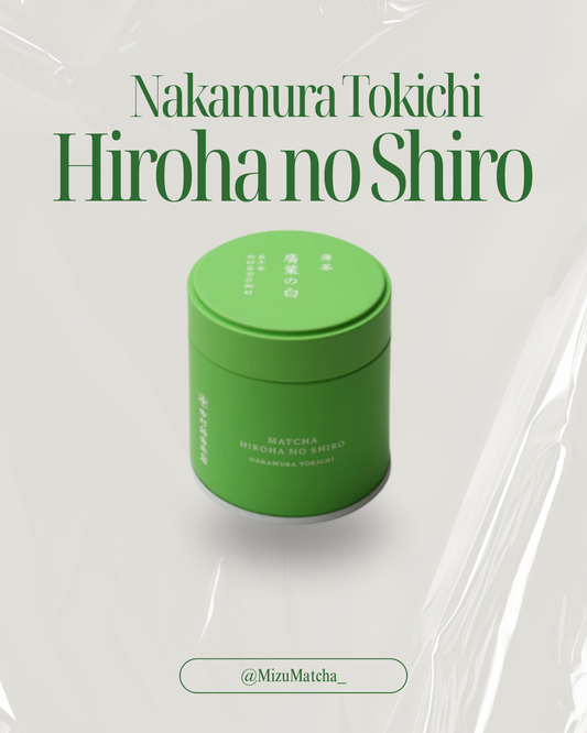 Matcha Hiroha-no-Shiro | Nakamura Tokichi | 30g Tin