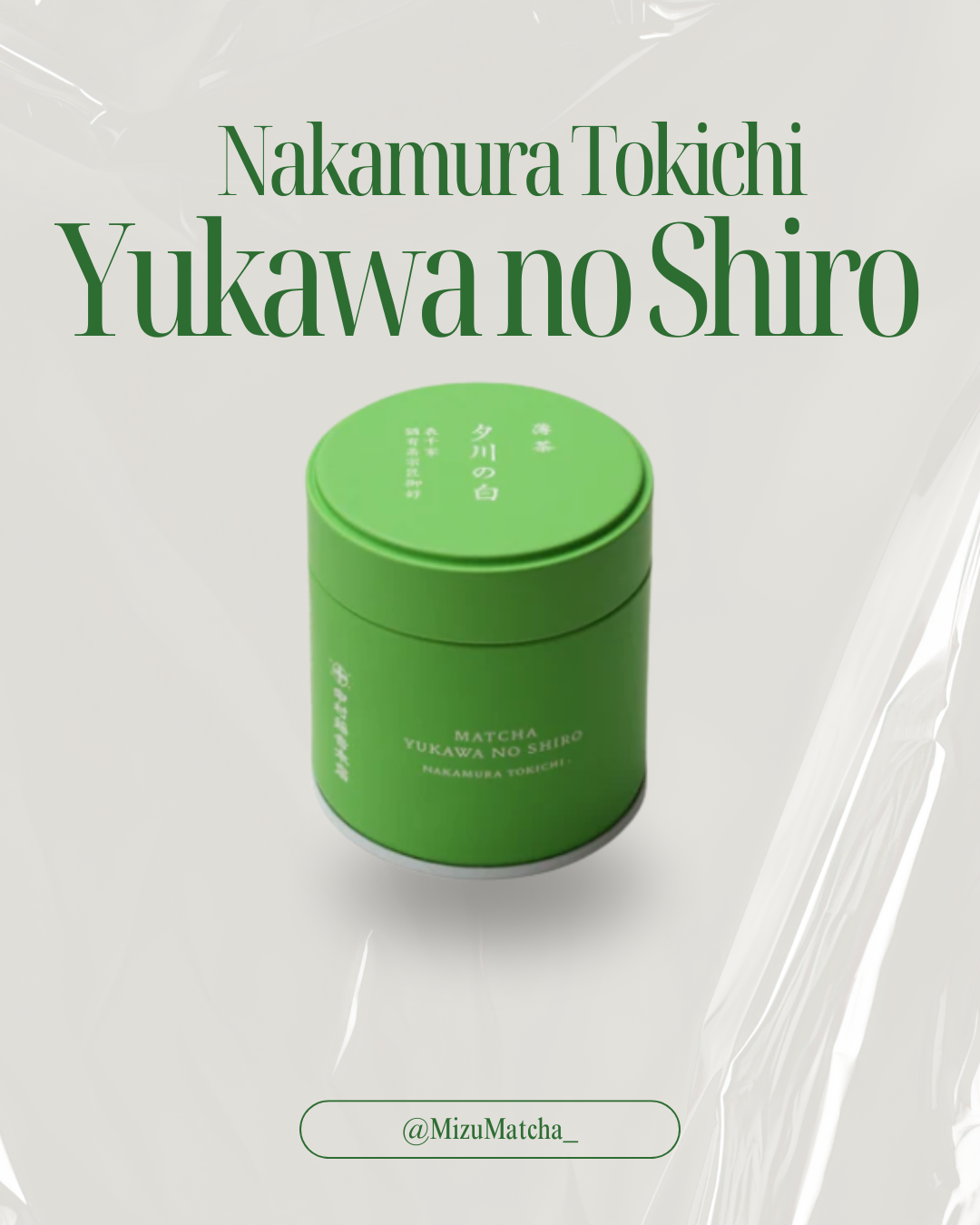 Matcha Yukawa-no-Shiro | Nakamura Tokichi | 30g Tin
